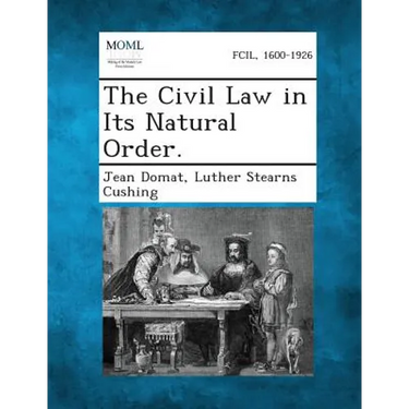 The Civil Law in Its Natural Order.