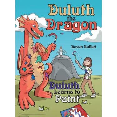 Duluth the Dragon: Duluth Learns to Paint
