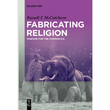 Fabricating Religion: Fanfare for the Common E.G.