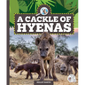 A Cackle of Hyenas