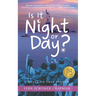 Is It Night or Day?: A True Story of a Jewish Child Fleeing the Holocaust