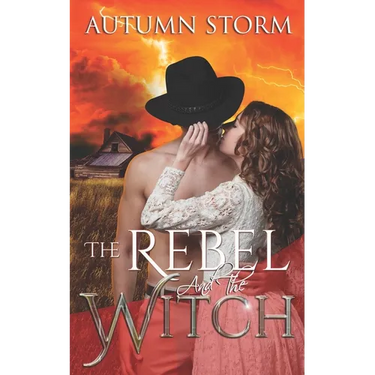 The Rebel & the Witch: A Historical Paranormal Romance