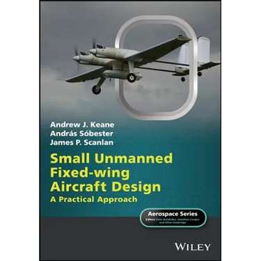 Small Unmanned Fixed-Wing Aircraft Design: A Practical Approach