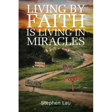 Living by Faith Is Living in Miracles