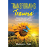 Transforming Trauma