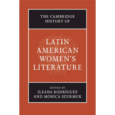 The Cambridge History of Latin American Women's Literature