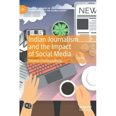 Indian Journalism and the Impact of Social Media