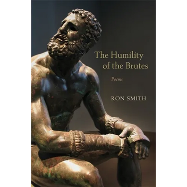 The Humility of the Brutes: Poems