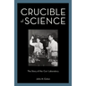 Crucible of Science: The Story of the Cori Laboratory