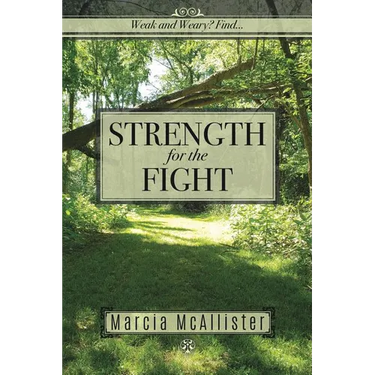 Strength for the Fight: Weak and Weary? Find...