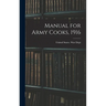 Manual for Army Cooks, 1916