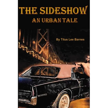 The Sideshow: An Urban Tale
