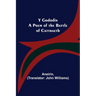 Y Gododin: A Poem of the Battle of Cattraeth
