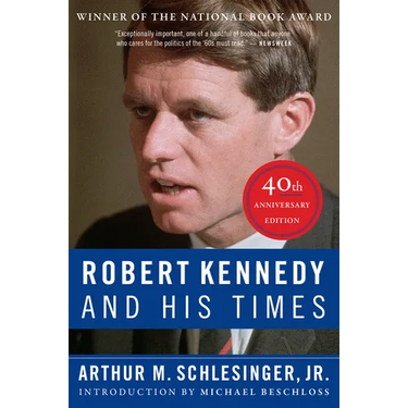 Robert Kennedy and His Times: 40th Anniversary Edition