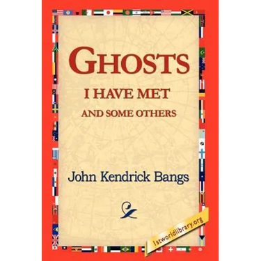 Ghosts I Have Met and Some Others
