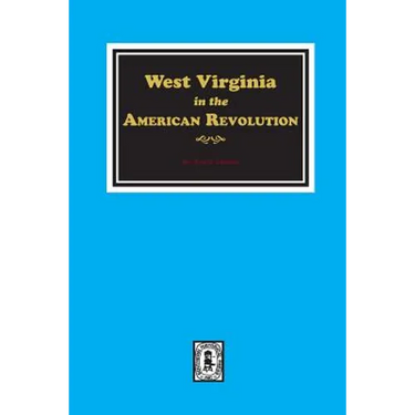 West Virginia in the American Revolution