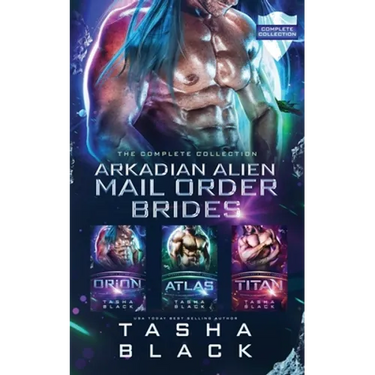 Arkadian Alien Mail Order Brides: The Complete Collection