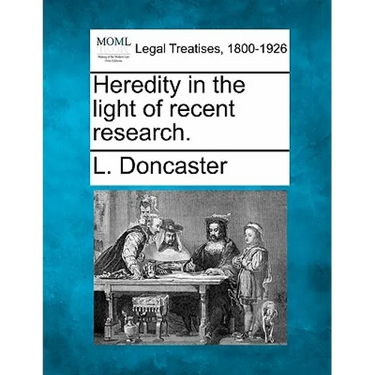 Heredity in the Light of Recent Research.