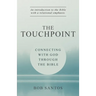 The TouchPoint: Connecting with God through the Bible