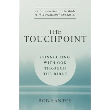 The TouchPoint: Connecting with God through the Bible