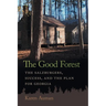 The Good Forest: The Salzburgers, Success, and the Plan for Georgia