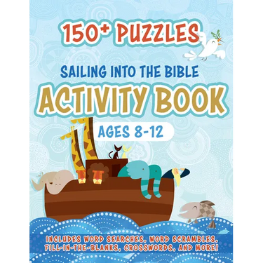 Sailing Into the Bible Activity Book: 150+ Puzzles for Ages 8-12