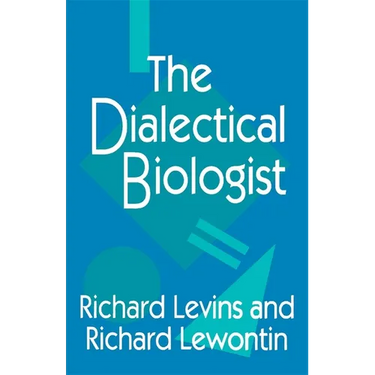 The Dialectical Biologist