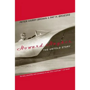 Howard Hughes: The Untold Story