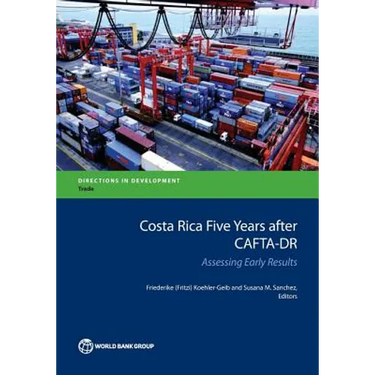 Costa Rica Five Years after CAFTA-DR