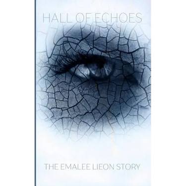 Hall of Echoes: The Emalee Lion Story