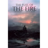 The Fuel of the Fire: A Royal Marine 41 Commando Memoir