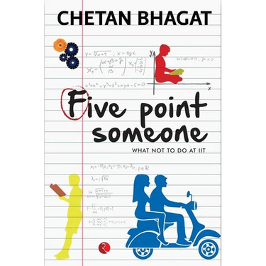 Five Point Someone: What Not to do at IIT