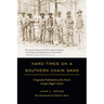 Hard Times on a Southern Chain Gang: Originally Published as the Novel Georgia Nigger (1932) (Revised)