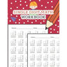 Single Digit Math Workbook: One Page A Day Math Single Digit Addition and Subtraction Problem Workbook for Prek to 1st Grade Students