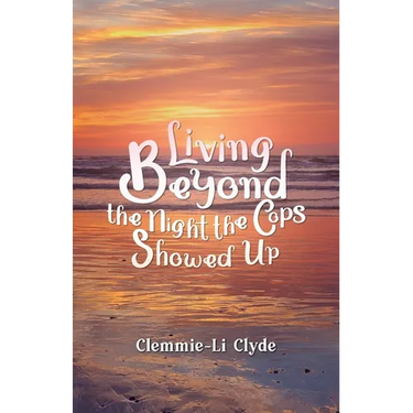 Living Beyond: The Night the Cops Showed Up