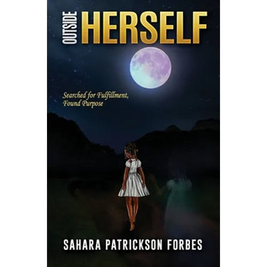 Outside Herself: Searched For Fulfillment, Found Purpose