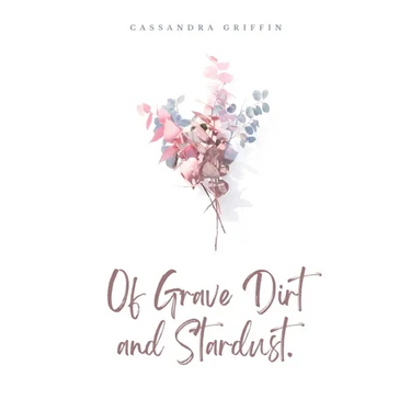 Of Grave Dirt and Stardust.