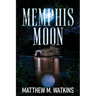 Memphis Moon