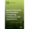 Recent Advances in Embedded Computing, Intelligence and Applications