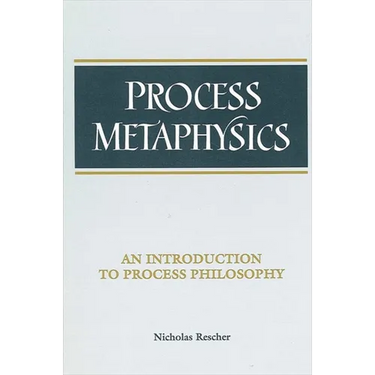 Process Metaphysics: An Introduction to Process Philosophy