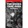 The Hoods Take Over