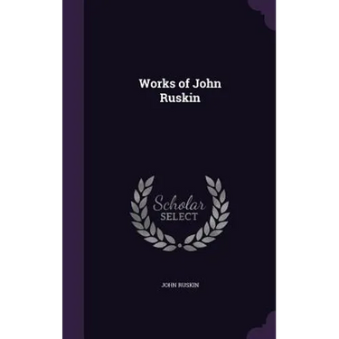 Works of John Ruskin
