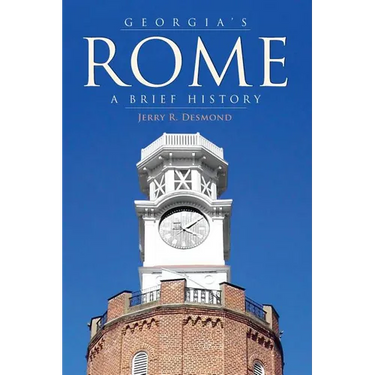 Georgia's Rome: A Brief History