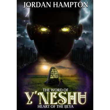 The Word of Y'Neshu: Heart of the Ijeya