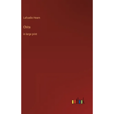 Chita: in large print