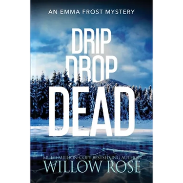 Drip Drop Dead