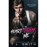 Heartbreak Me