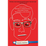 Kasher in the Rye: The True Tale of a White Boy from Oakland Who Became a Drug Addict, Criminal, Mental Patient, and Then Turned 16