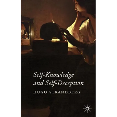 Self-Knowledge and Self-Deception