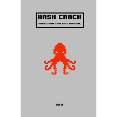 Hash Crack: Password Cracking Manual